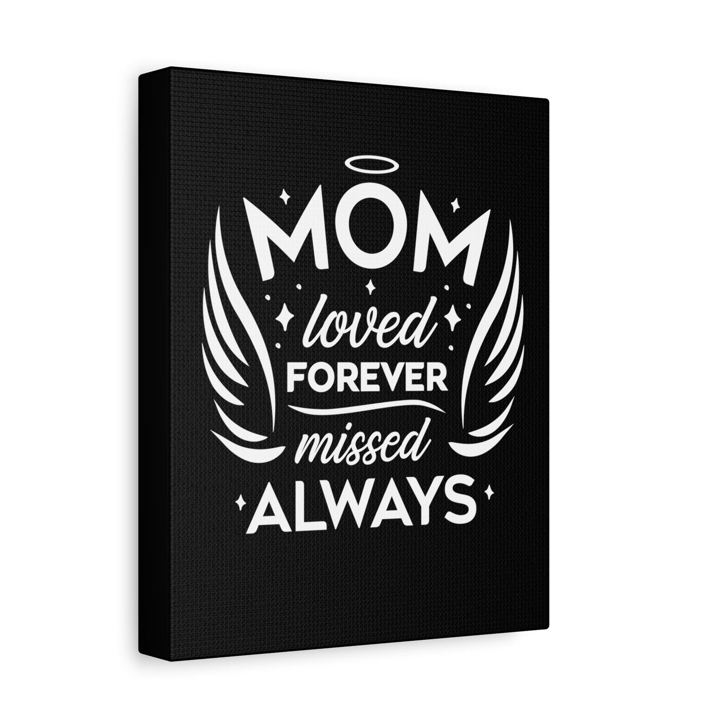Mom: Loved Forever, Missed Always Wall Art (Black)