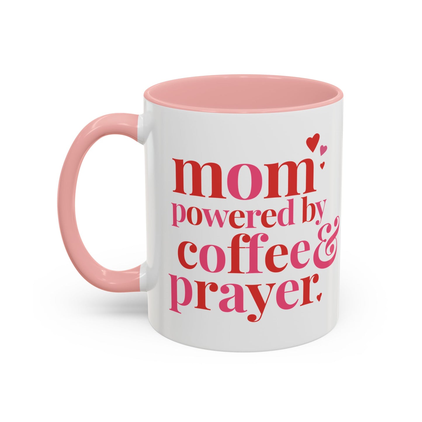 Mom: Powered by Coffee & Prayer Accent Mug