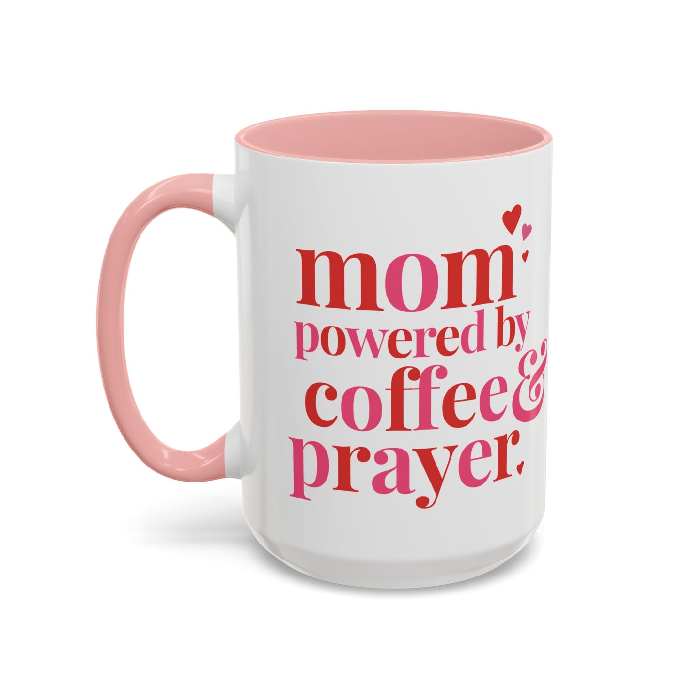 Mom: Powered by Coffee & Prayer Accent Mug