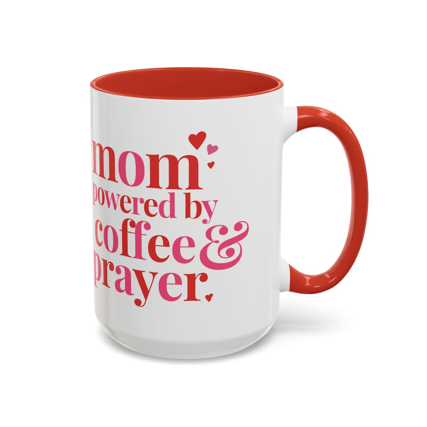 Mom: Powered by Coffee & Prayer Accent Mug