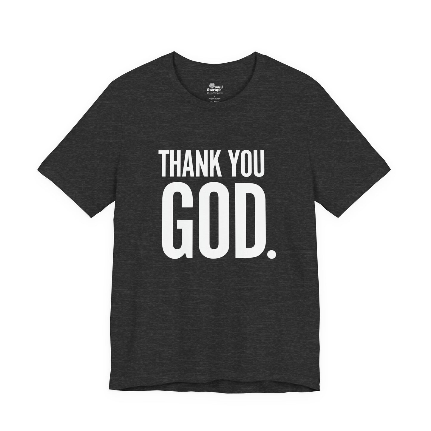 Thank You God Inspirational Comfort Tee