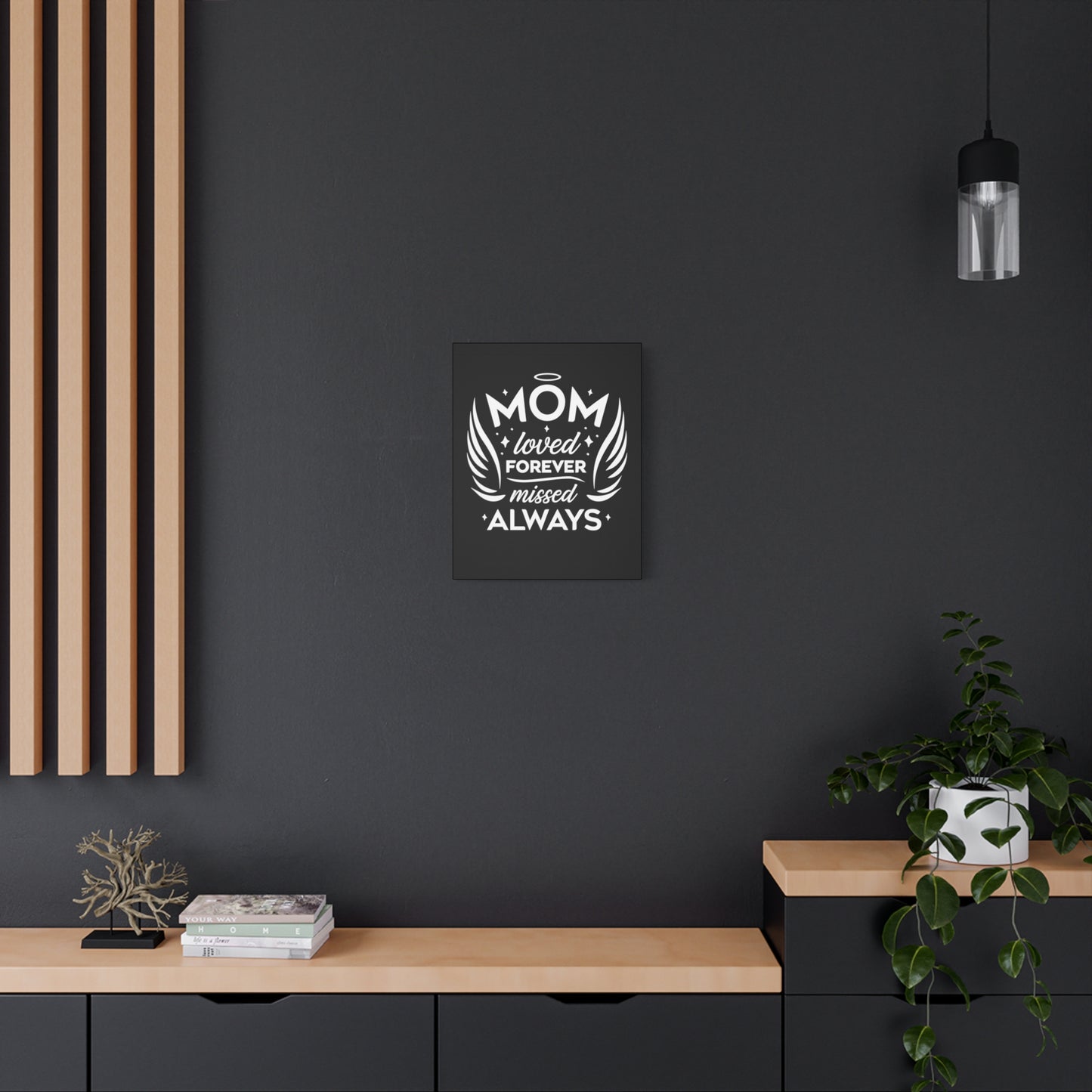 Mom: Loved Forever, Missed Always Wall Art (Black)
