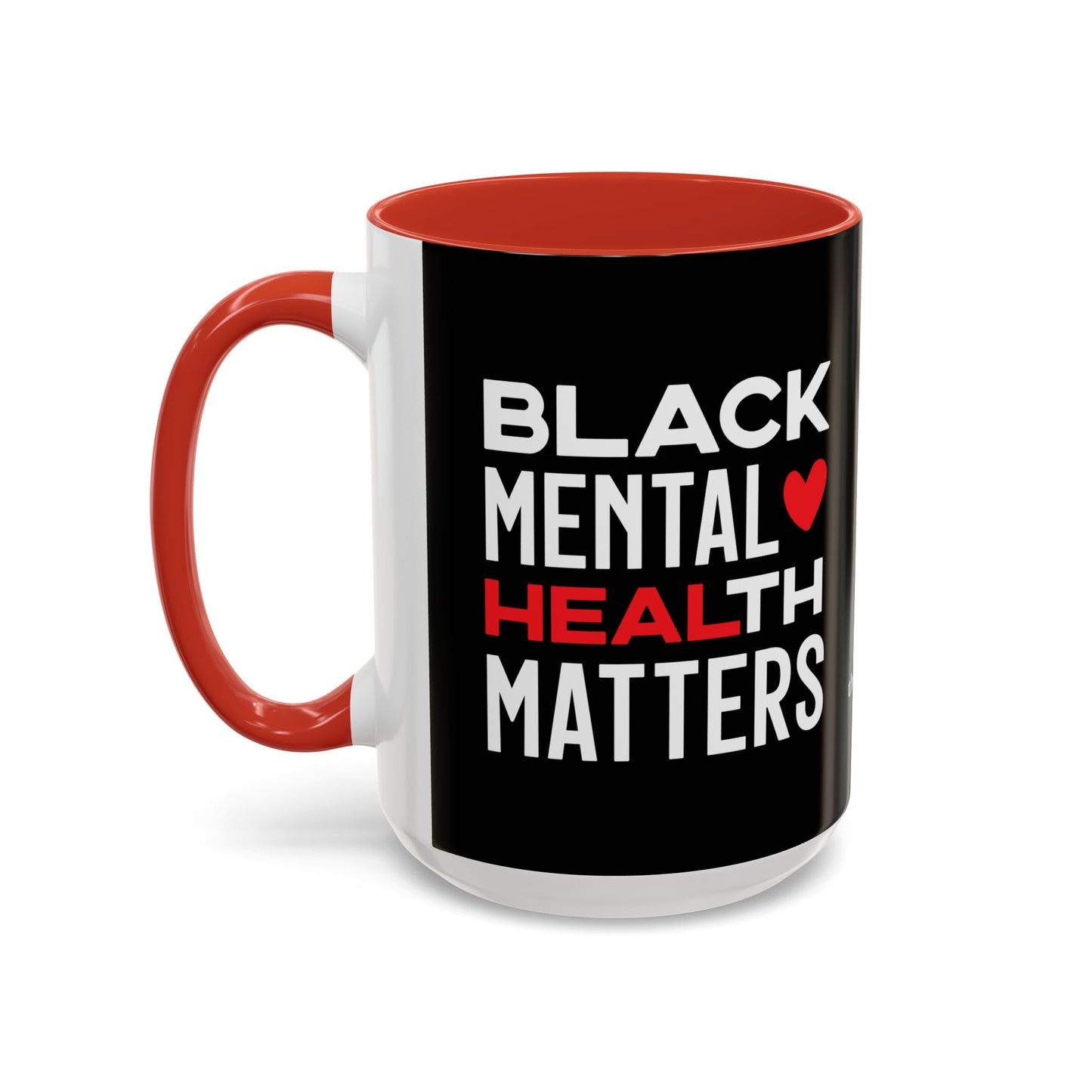 Mug - Black Mental Health Matters Self-Care Coffee Mug (11, 15oz)