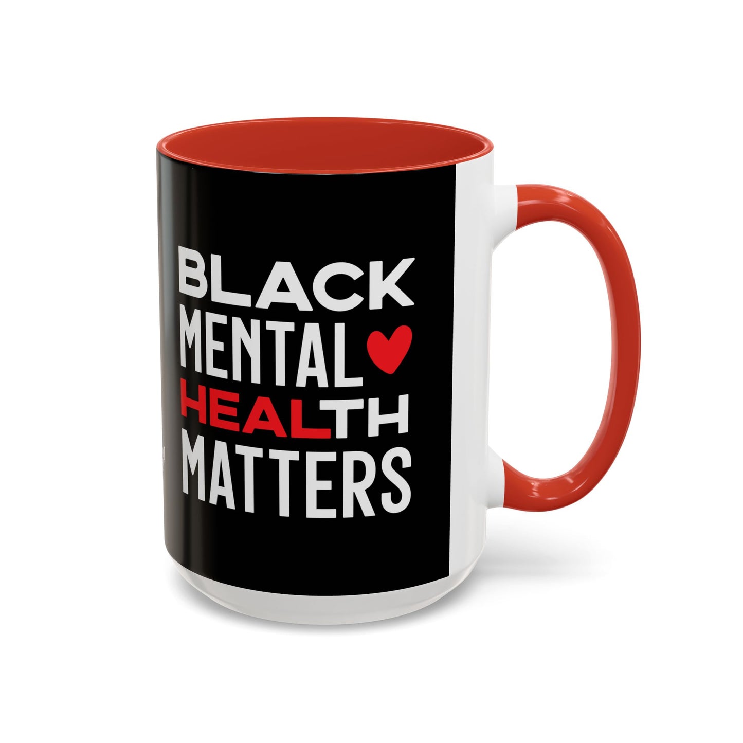 Mug - Black Mental Health Matters Self-Care Coffee Mug (11, 15oz)