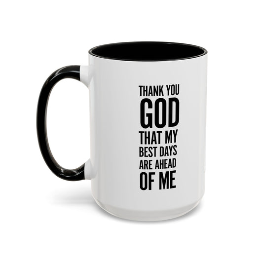 My Best Days Accent Mug 15oz