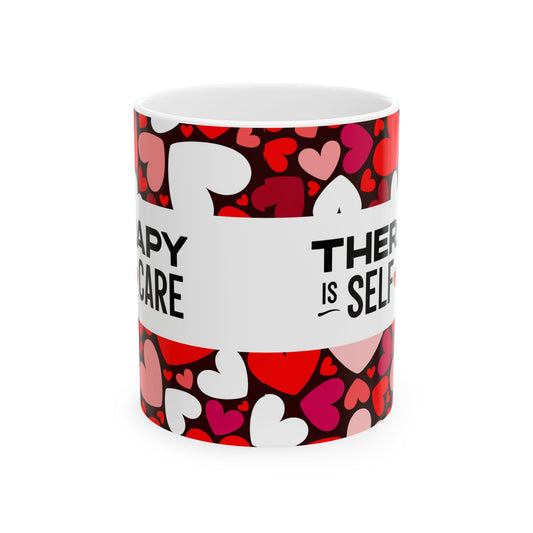 Therapy is Self Care Ceramic Mug