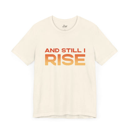 And Still I Rise Phoenix Tee