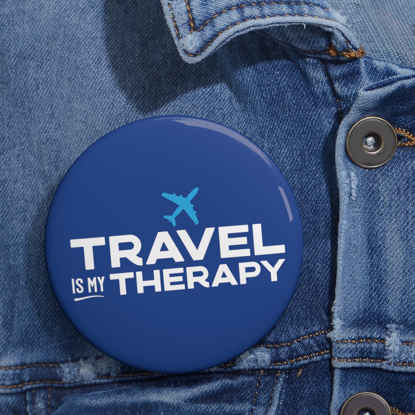 Travel is my Therapy Custom Button