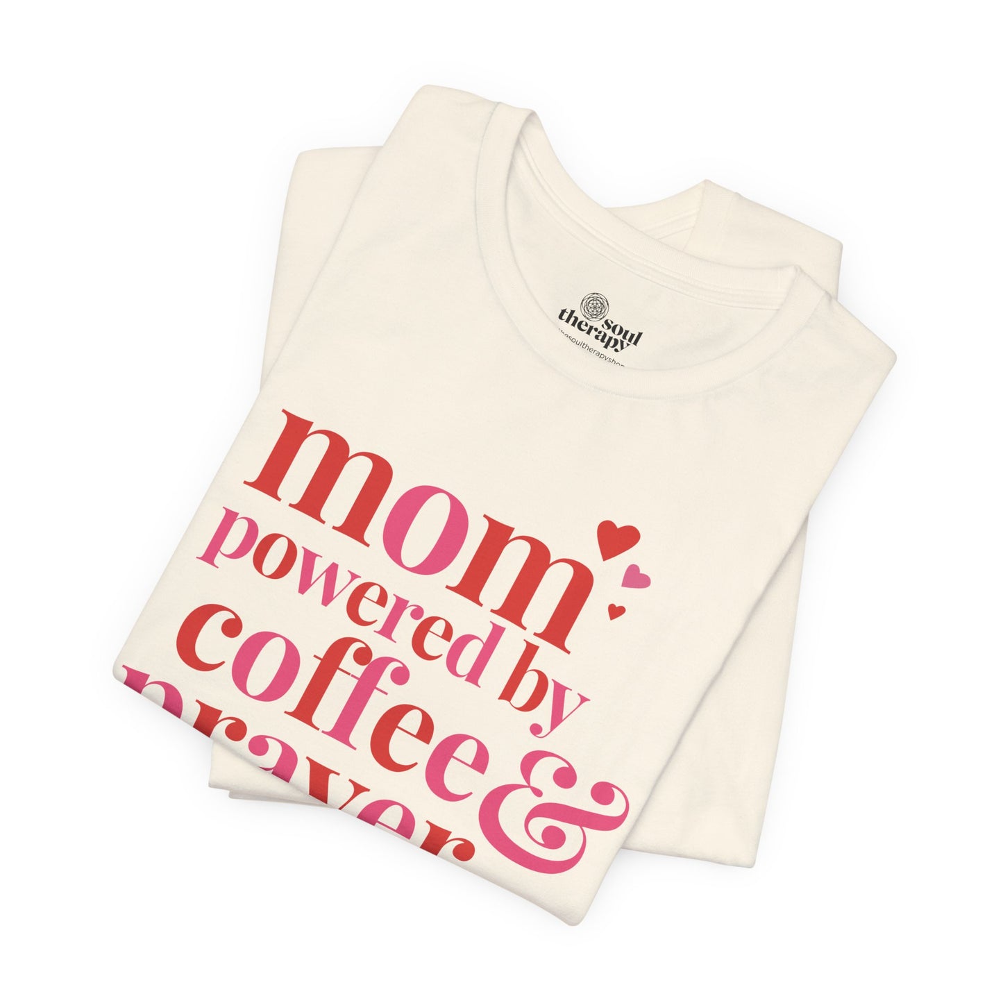 Mom: Powered by Coffee & Prayer Comfort Tee