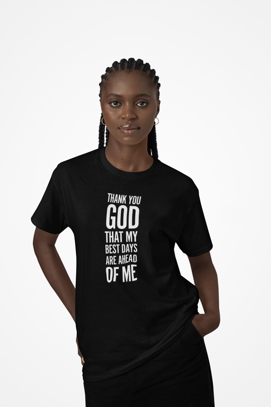 My Best Days Inspirational Comfort Tee