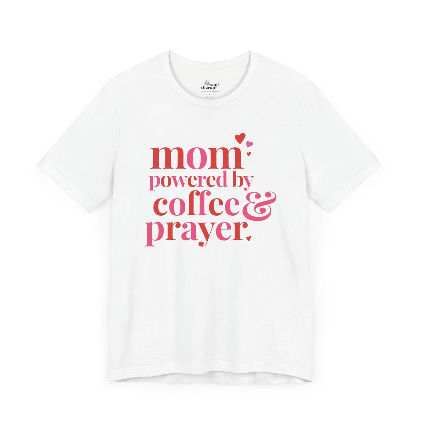 Mom: Powered by Coffee & Prayer Comfort Tee