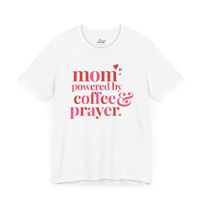 Mom: Powered by Coffee & Prayer Comfort Tee