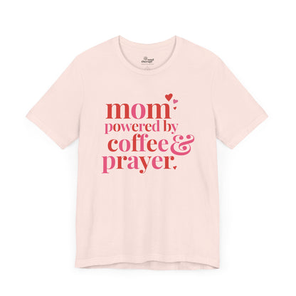 Mom: Powered by Coffee & Prayer Comfort Tee