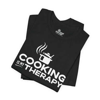 Cooking is My Therapy Tee