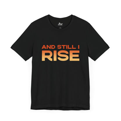 And Still I Rise Phoenix Tee