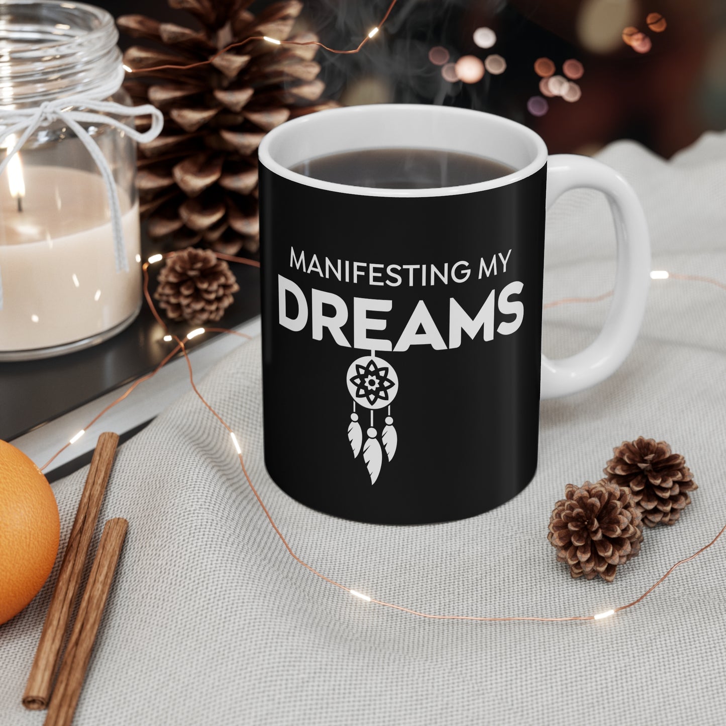 Manifesting My Dreams Mug