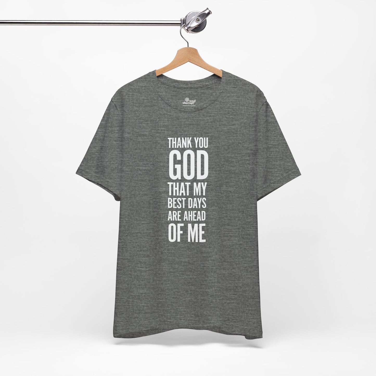 My Best Days Inspirational Comfort Tee