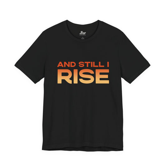 Copy of And Still I Rise Phoenix Tee