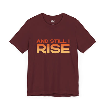 And Still I Rise Phoenix Tee