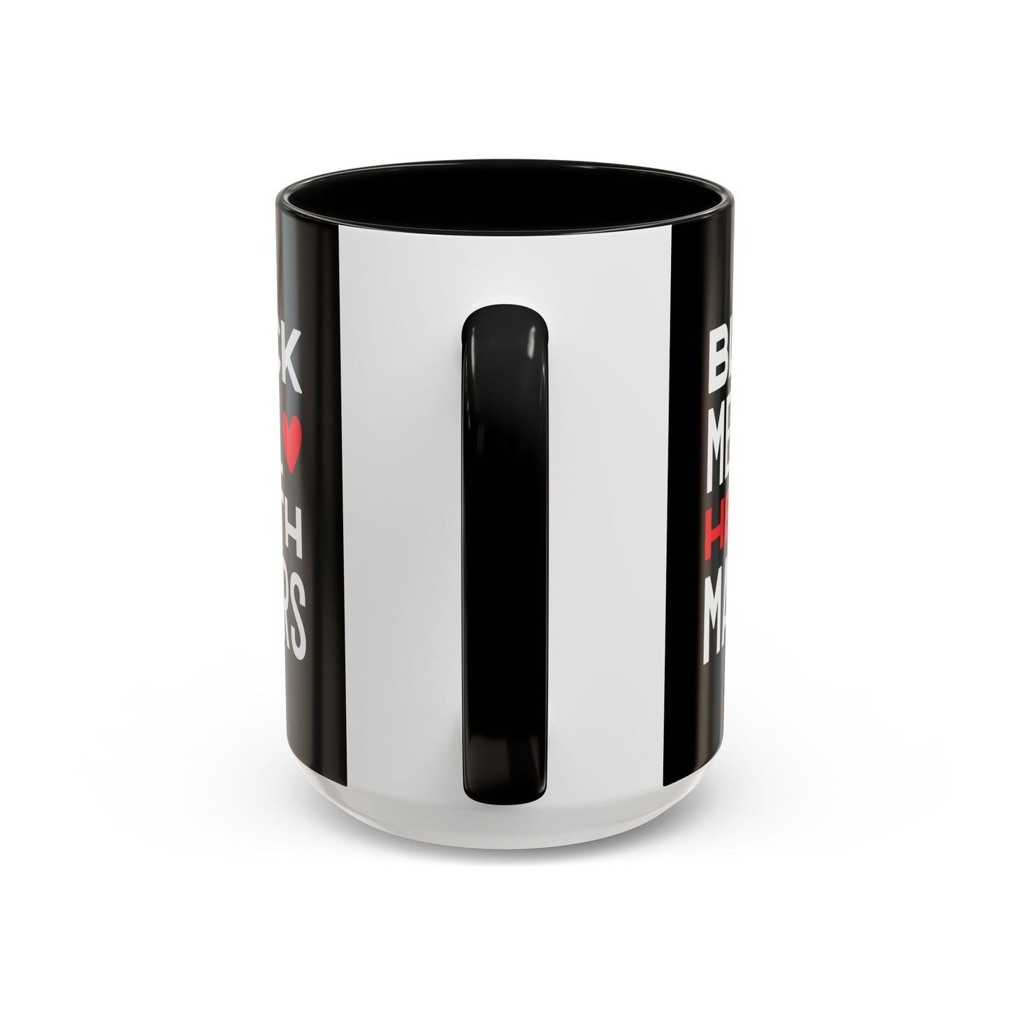 Mug - Black Mental Health Matters Self-Care Coffee Mug (11, 15oz)