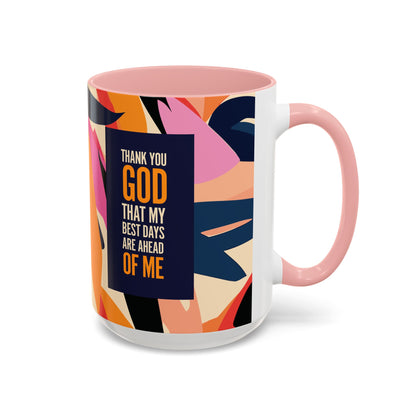 My Best Days Sia Accent Mug 15oz