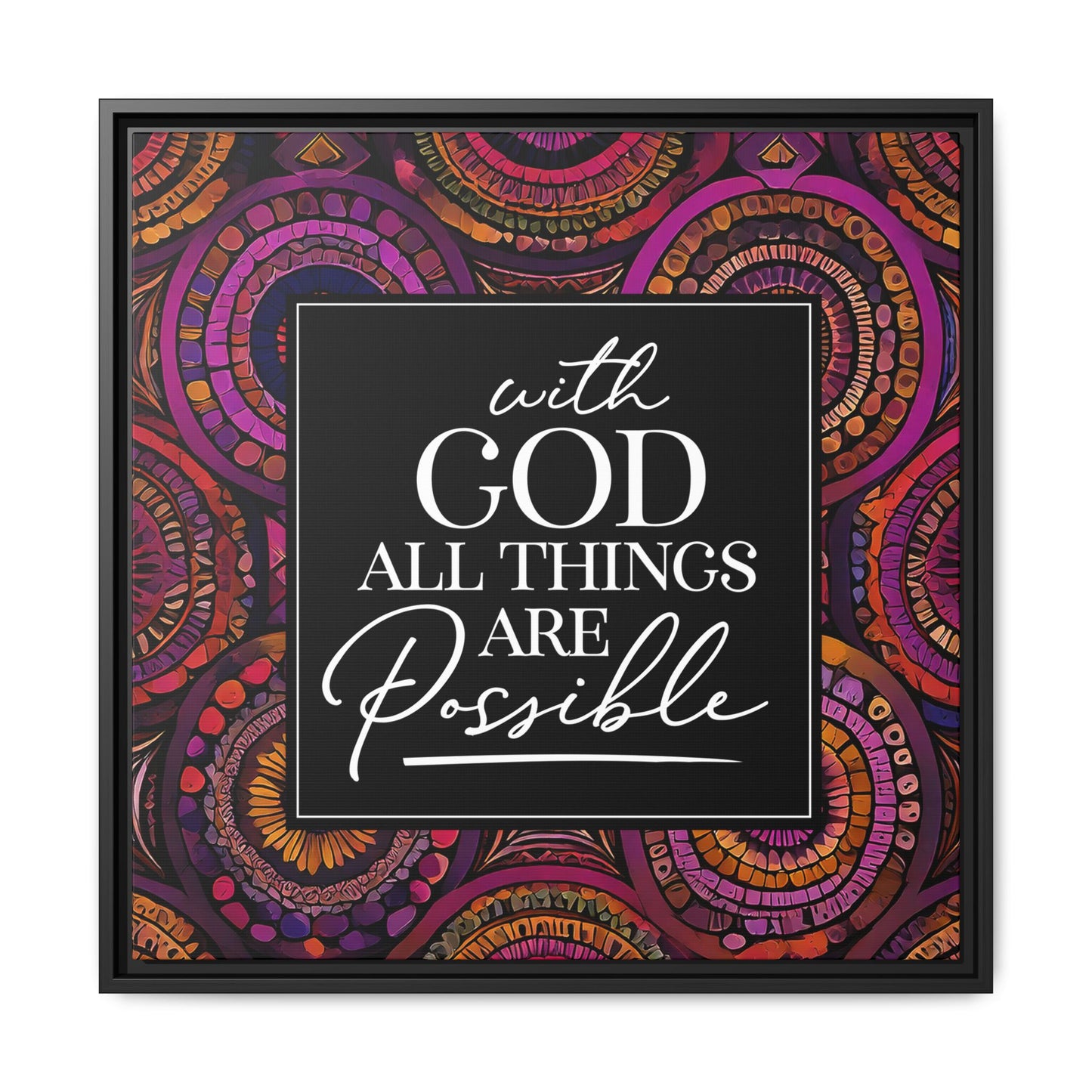 All Things Are Possible Framed Canvas Art