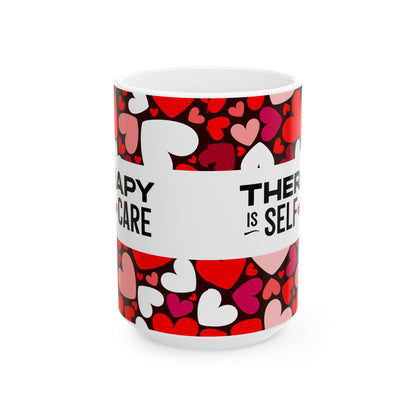 Therapy is Self Care Ceramic Mug