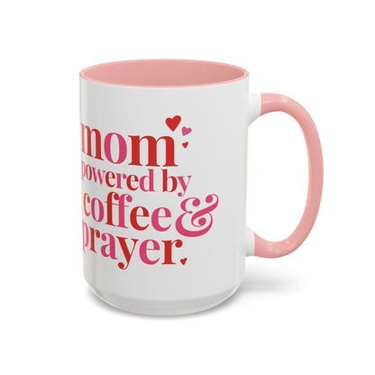 Mom: Powered by Coffee & Prayer Accent Mug